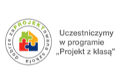 Dobrze Zaprojektowana Klasa - Uczestniczymy w programie 'Projekt z klasą'